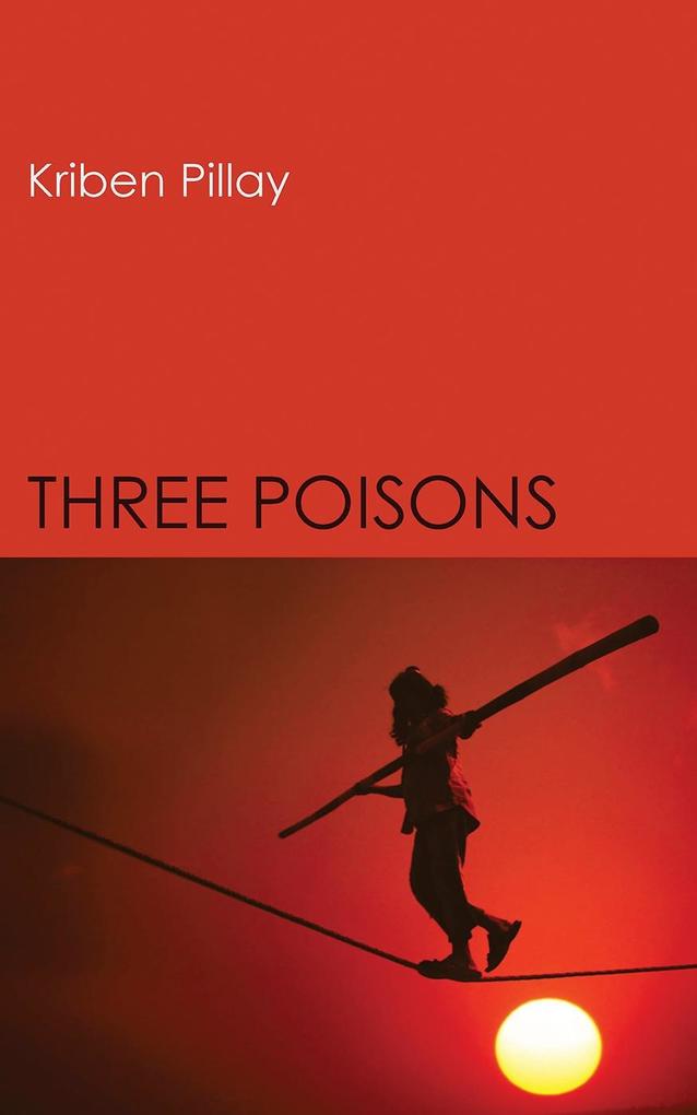 Three Poisons
