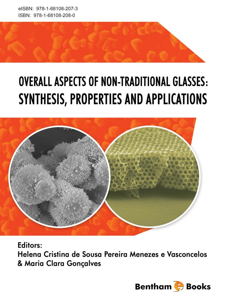 Overall Aspects of Non-Traditional Glasses: Synthesis Properties and Applications