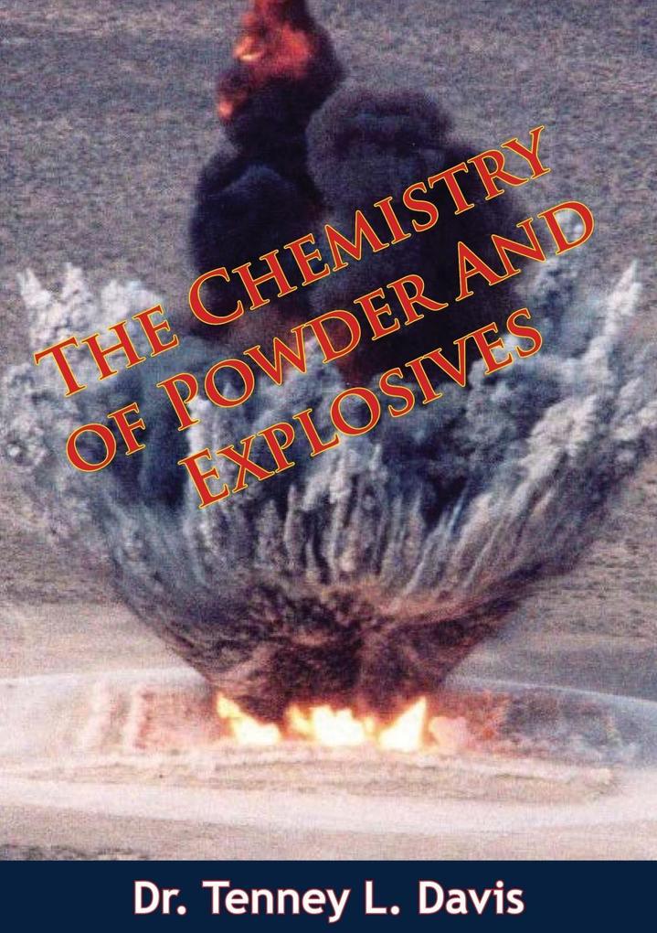 Chemistry of Powder And Explosives