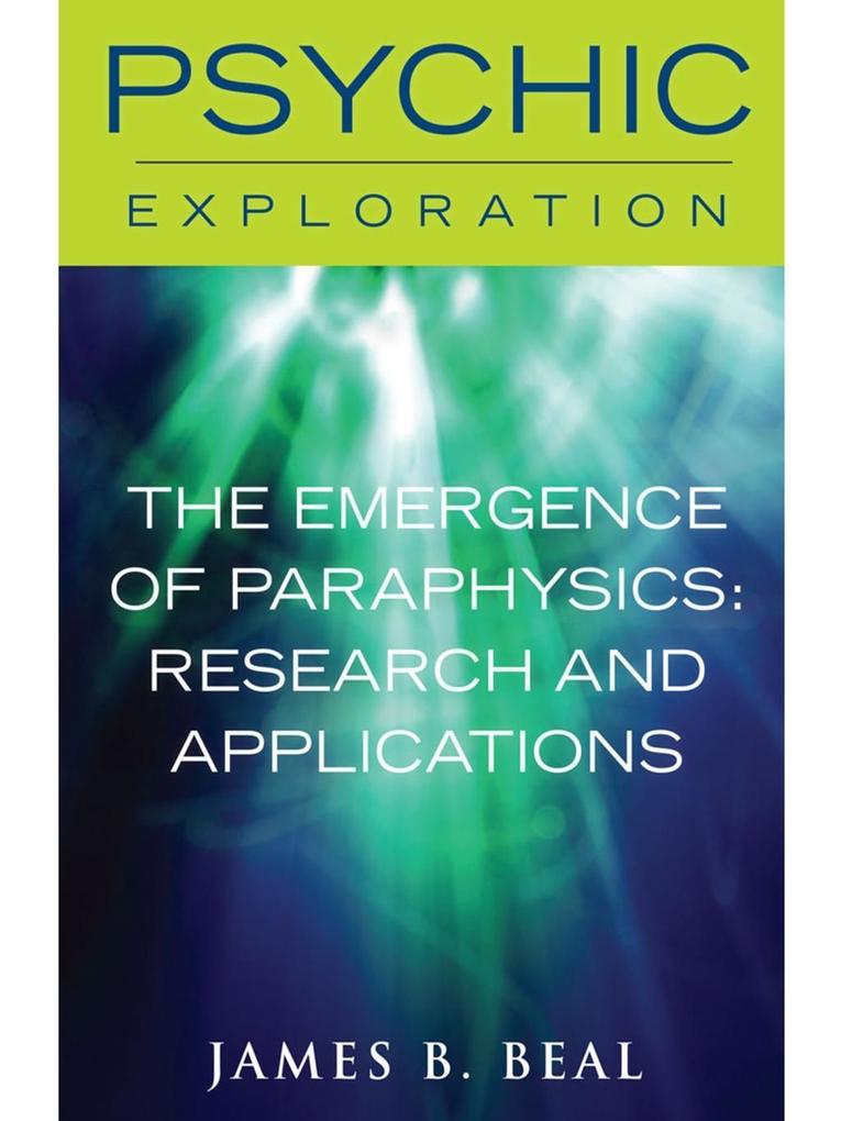 Emergence of Paraphysics: Research and Applications