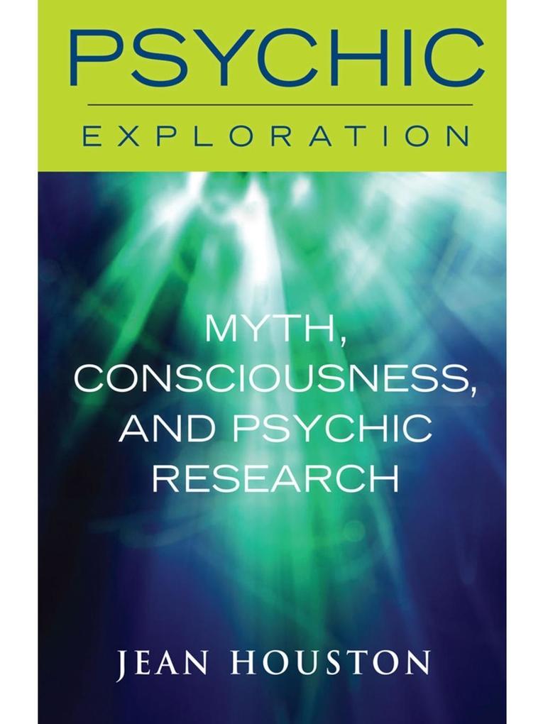Myth Consciousness and Psychic Research