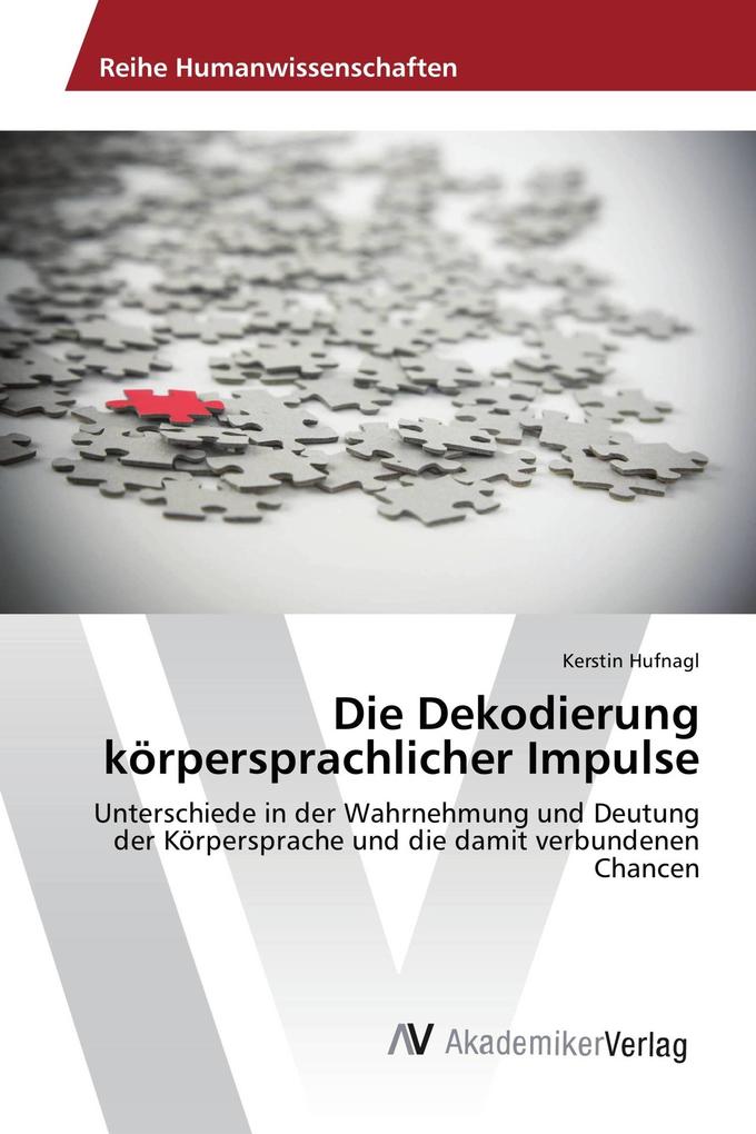 Die Dekodierung körpersprachlicher Impulse