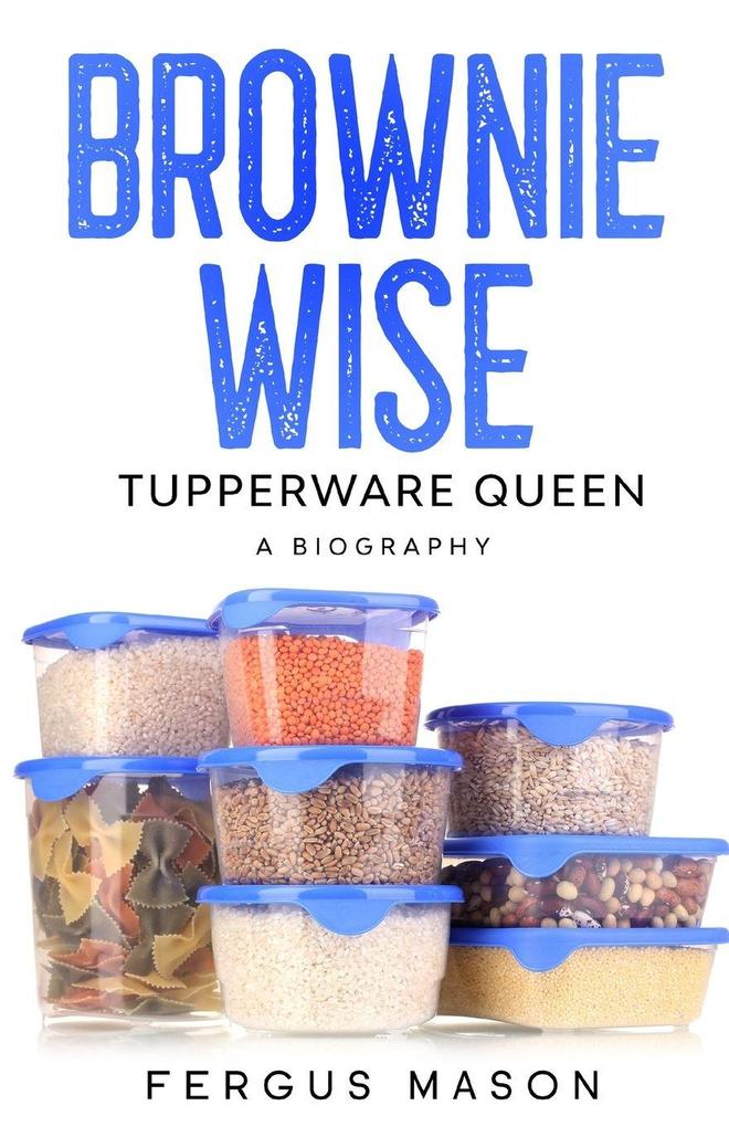 Brownie Wise Tupperware Queen