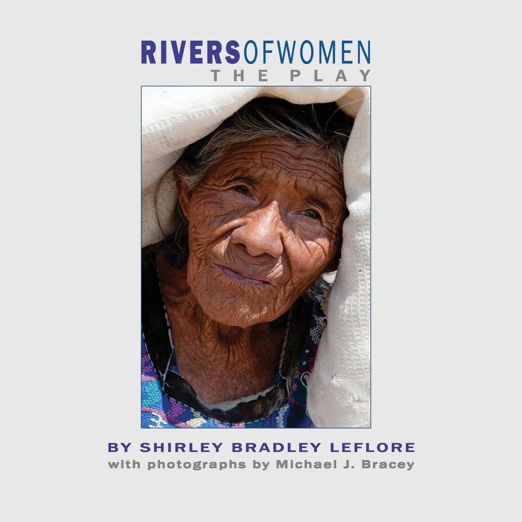 Rivers of Women The Play