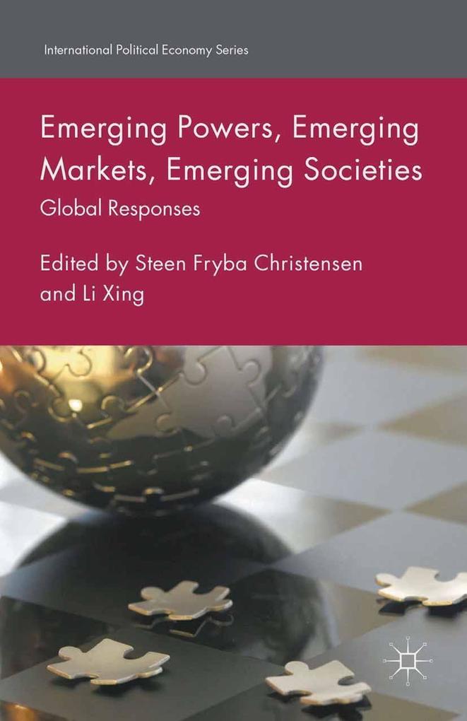 Emerging Powers Emerging Markets Emerging Societies