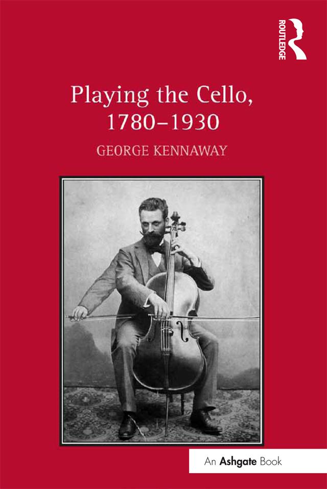 Playing the Cello 1780-1930