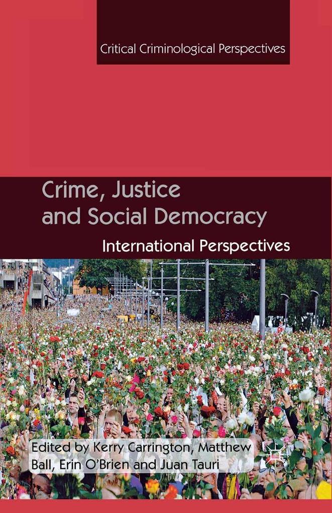 Crime Justice and Social Democracy