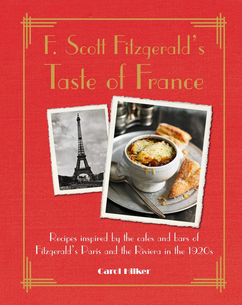 F. Scott Fitzgerald‘s Taste of France