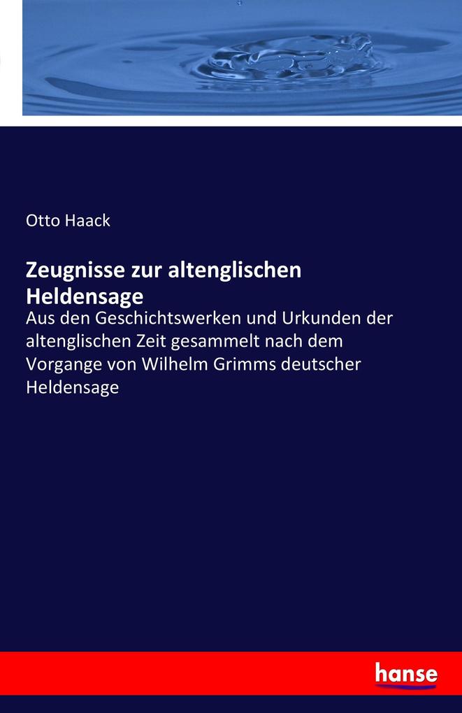Zeugnisse zur altenglischen Heldensage