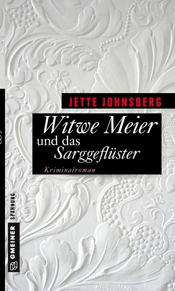 Witwe Meier und das Sarggeflüster