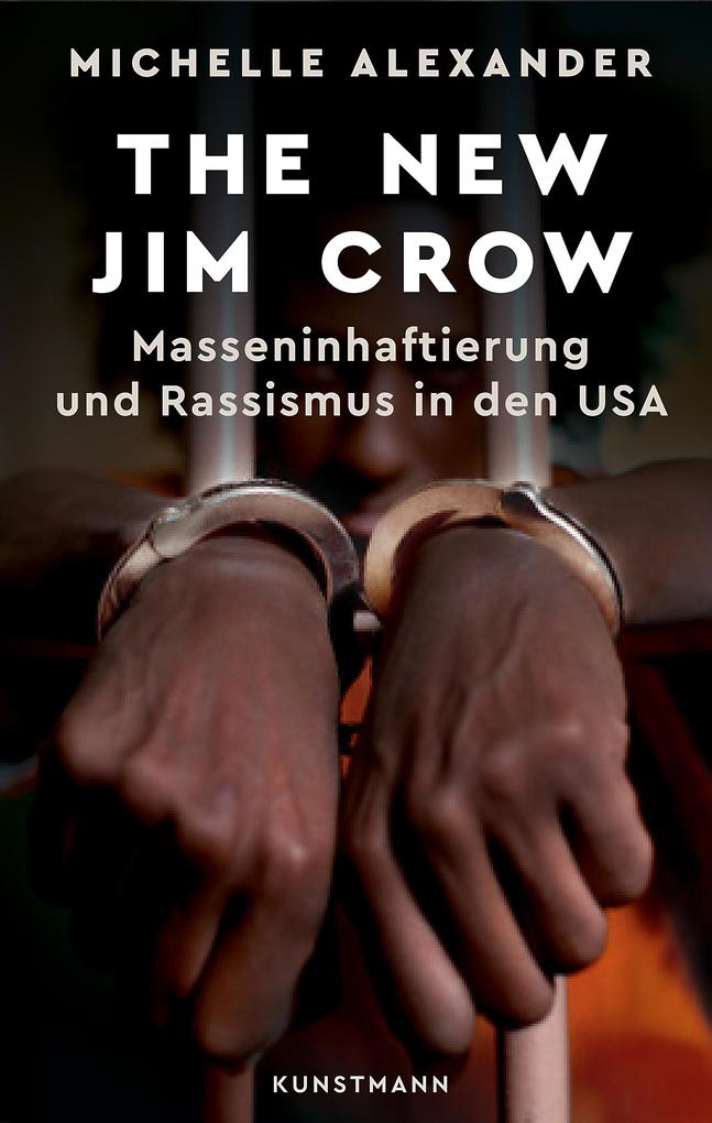 Kunstmann Antje GmbH The New Jim Crow