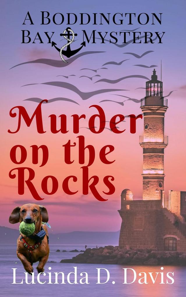 Murder on the Rocks. (Boddington Bay Mystery Series #1)