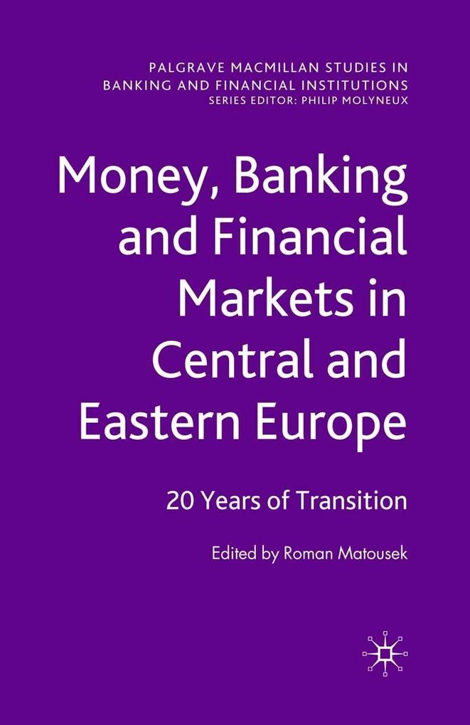 Money Banking and Financial Markets in Central and Eastern Europe
