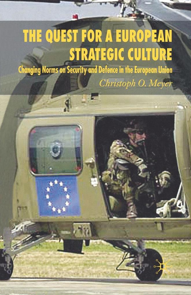 The Quest for a European Strategic Culture