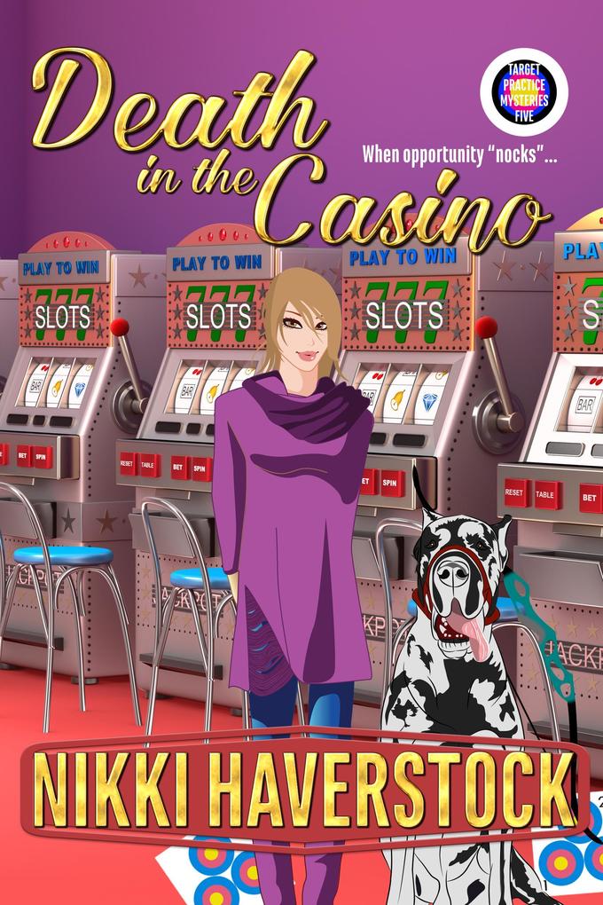 Death in the Casino (Target Practice Mysteries #5)