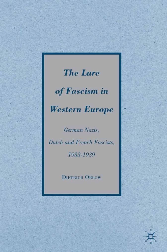 The Lure of Fascism in Western Europe