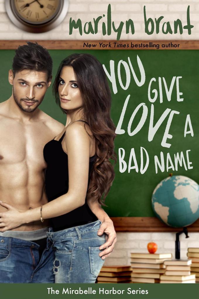 You Give Love a Bad Name (Mirabelle Harbor #3)