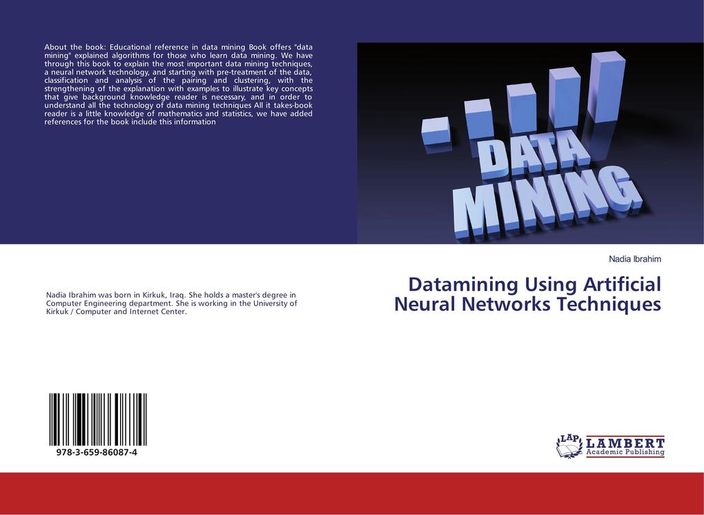 Datamining Using Artificial Neural Networks Techniques