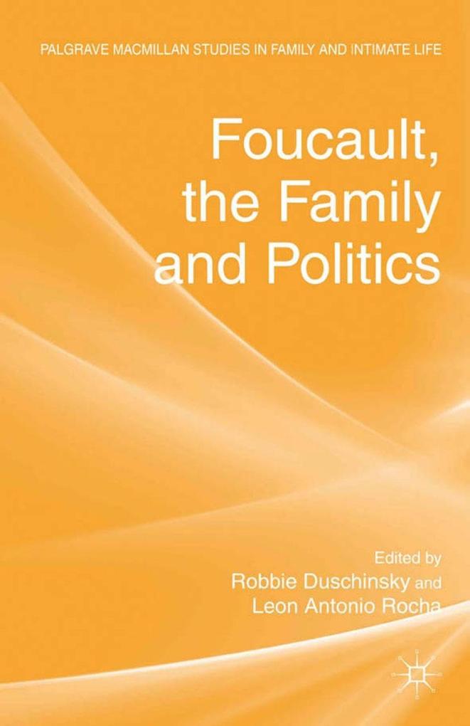 Foucault the Family and Politics