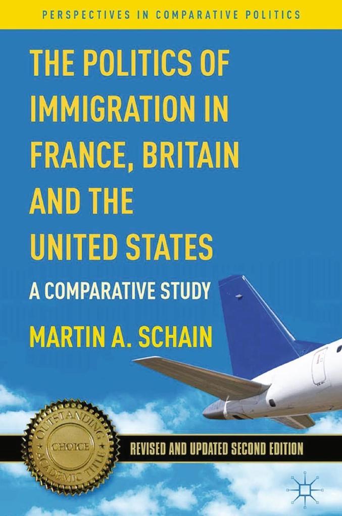 The Politics of Immigration in France Britain and the United States