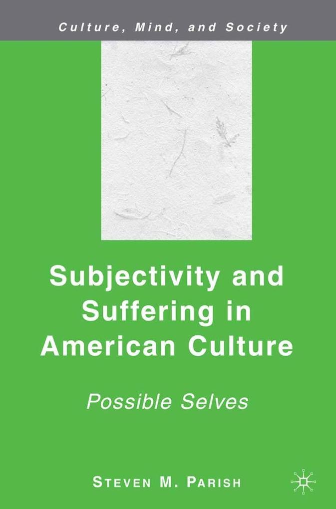 Subjectivity and Suffering in American Culture