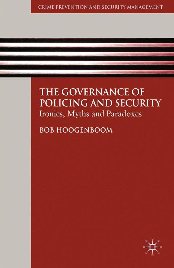The Governance of Policing and Security