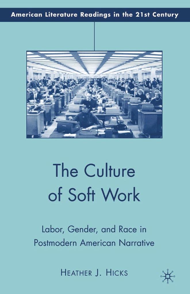 The Culture of Soft Work