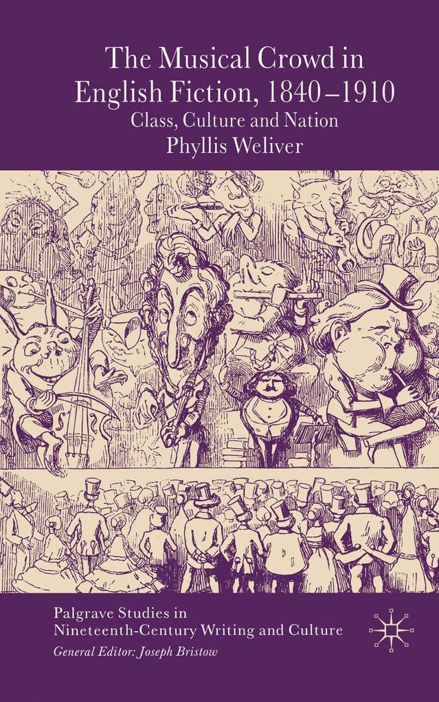The Musical Crowd in English Fiction 1840-1910