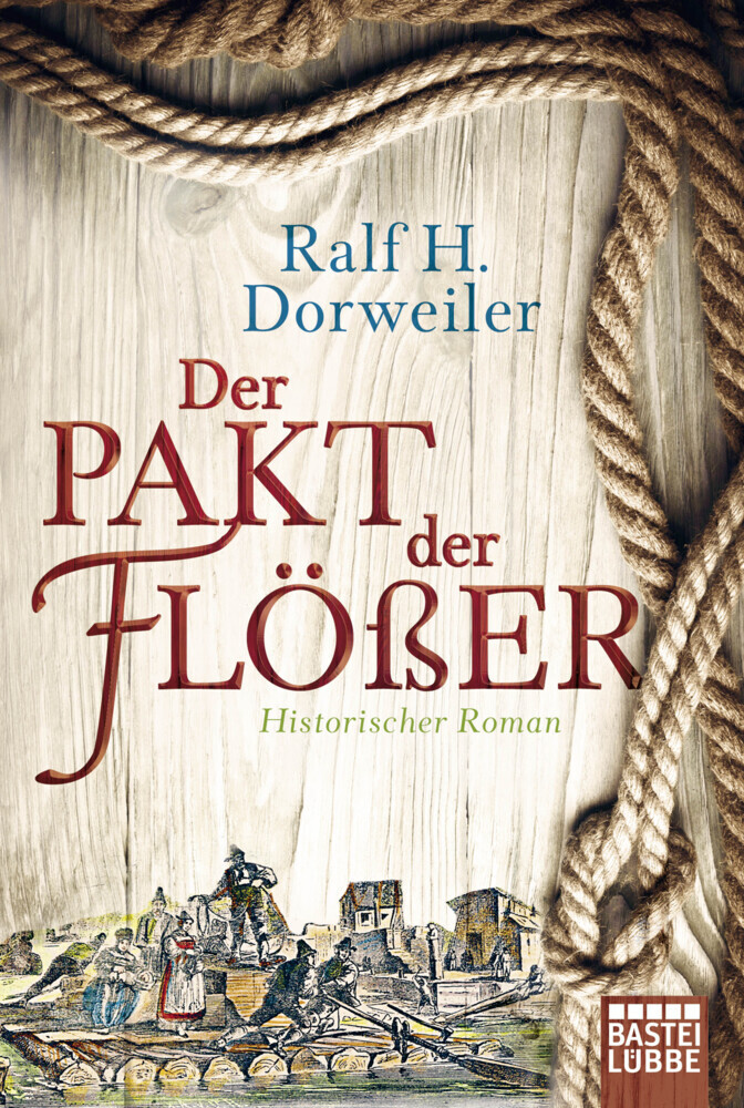Der Pakt der Flößer - Ralf H. Dorweiler