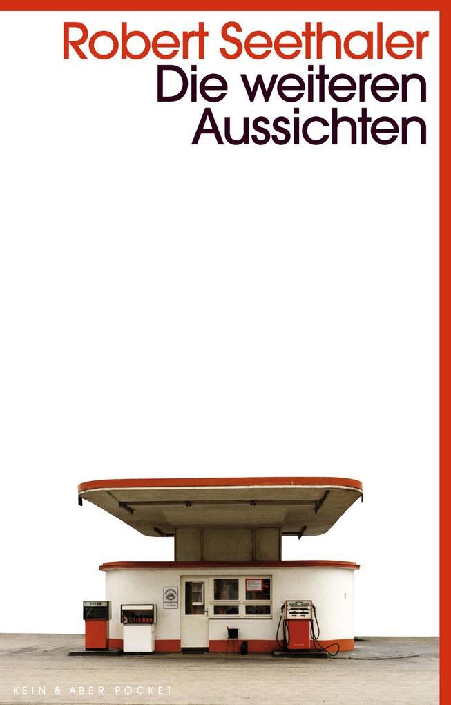 Kein + Aber Die Weiteren Aussichten