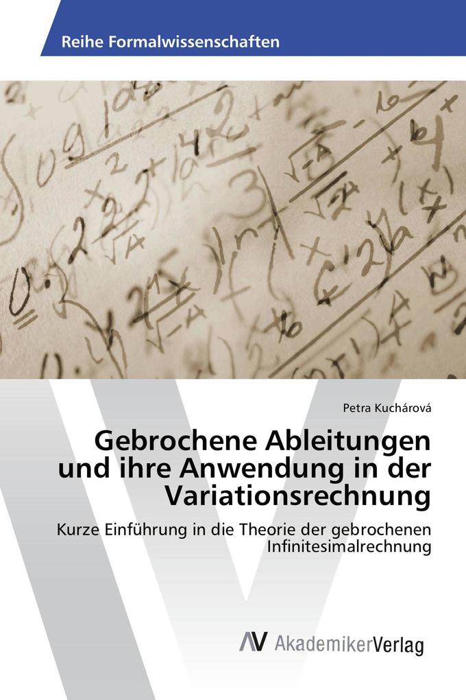 Gebrochene Ableitungen und ihre Anwendung in der Variationsrechnung
