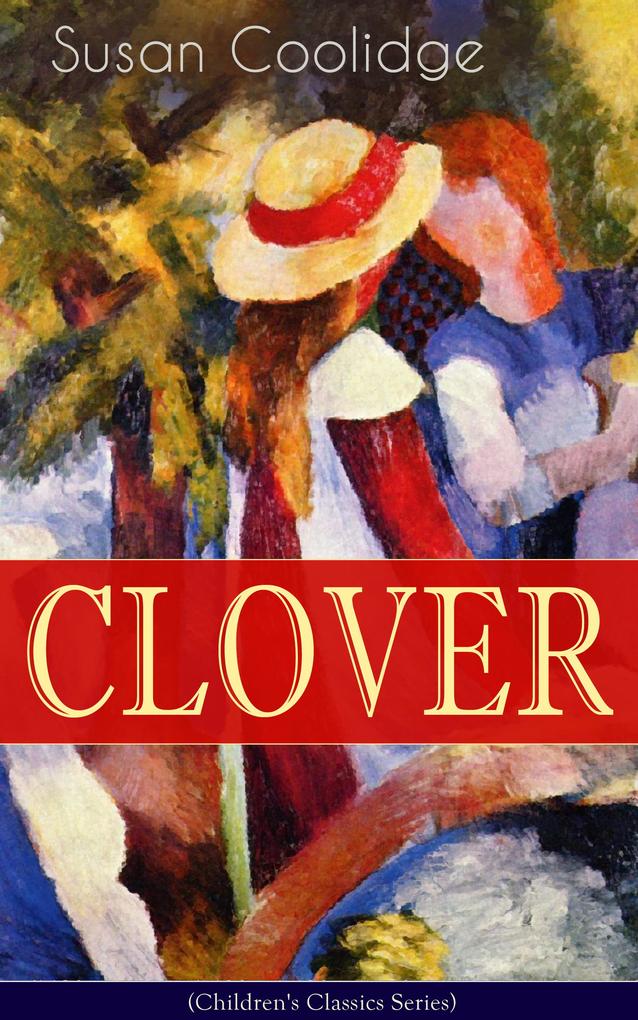 CLOVER (Children‘s Classics Series)