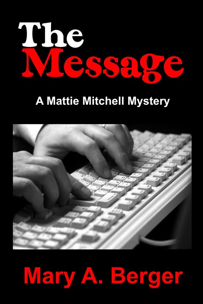 The Message (The Mattie Mitchell Mystery Series #3)