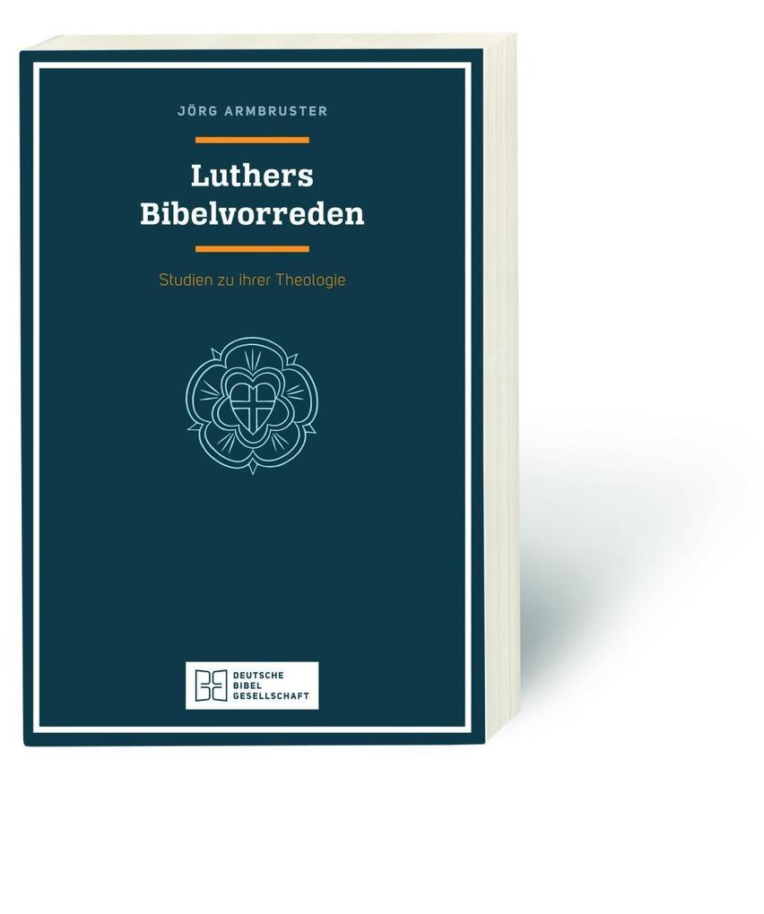 Luthers Bibelvorreden - Jörg Armbruster