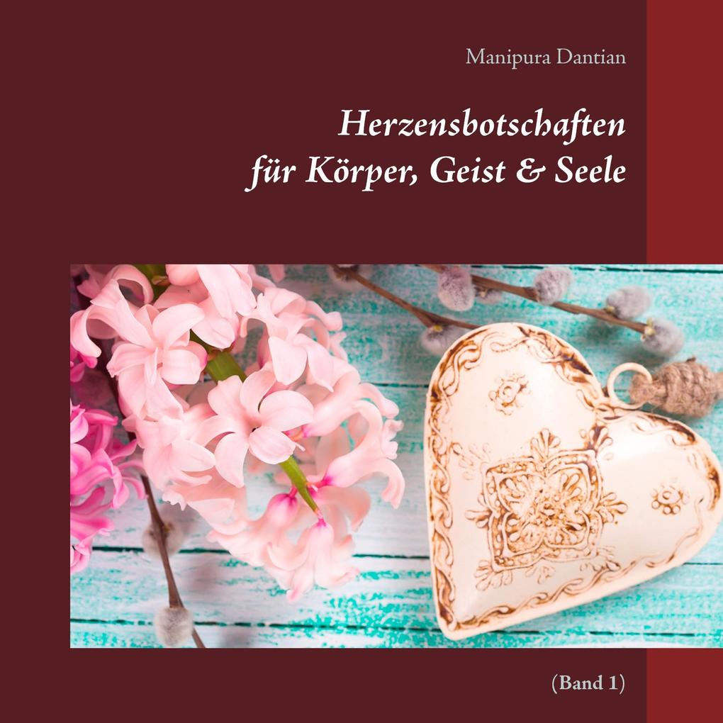 Herzensbotschaften für Körper Geist & Seele