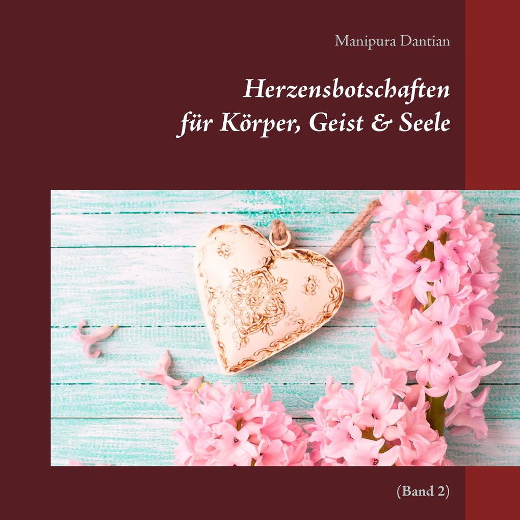 Herzensbotschaften für Körper Geist & Seele