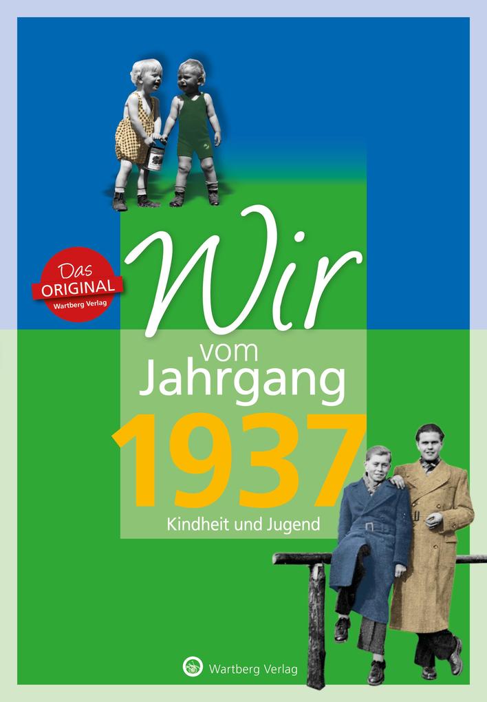 Image of Wir vom Jahrgang 1937 - Kindheit und Jugend