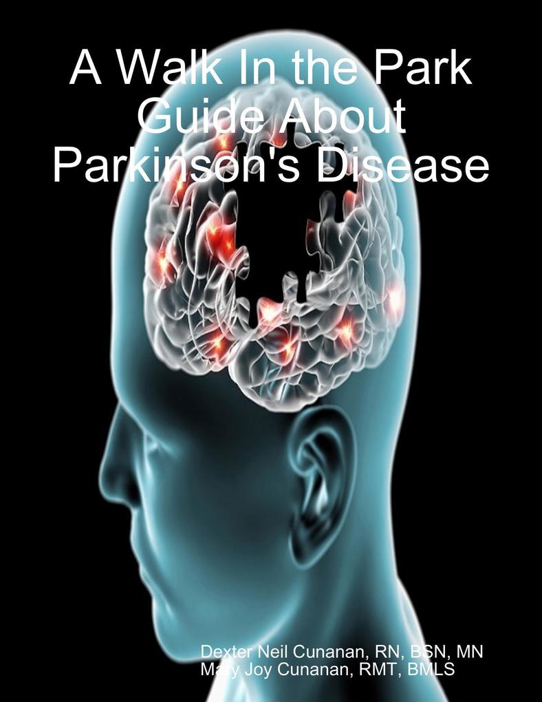 A Walk In the Park Guide About Parkinson‘s Disease