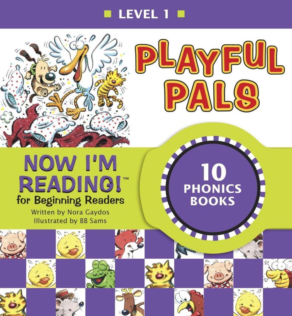 Now I‘m Reading! Level 1: Playful Pals