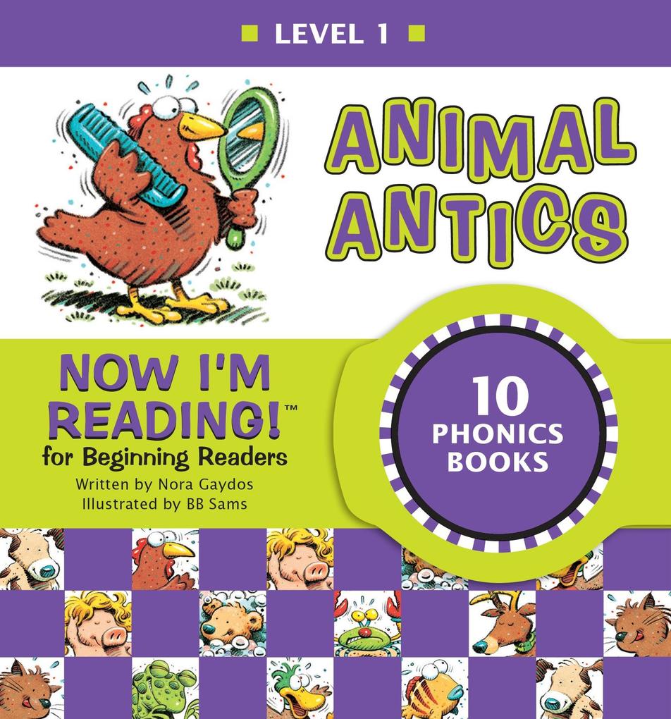 Now I‘m Reading! Level 1: Animal Antics