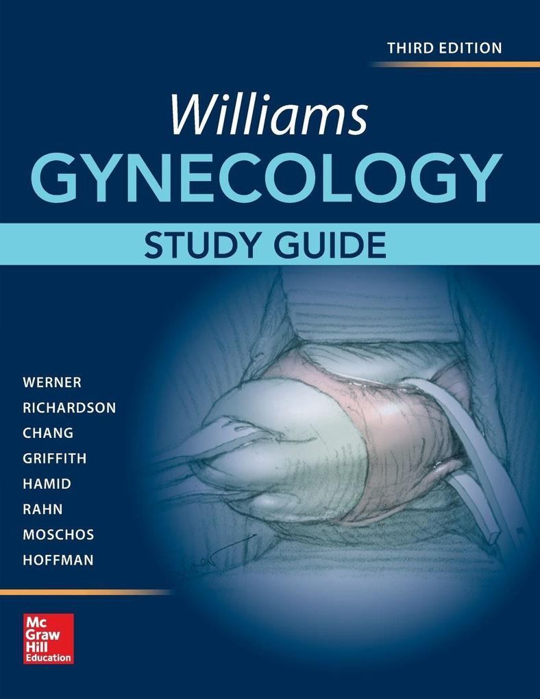 Williams Gynecology Third Edition Study Guide