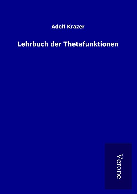 Lehrbuch der Thetafunktionen