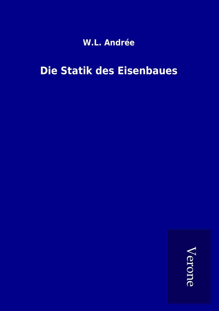 Die Statik des Eisenbaues