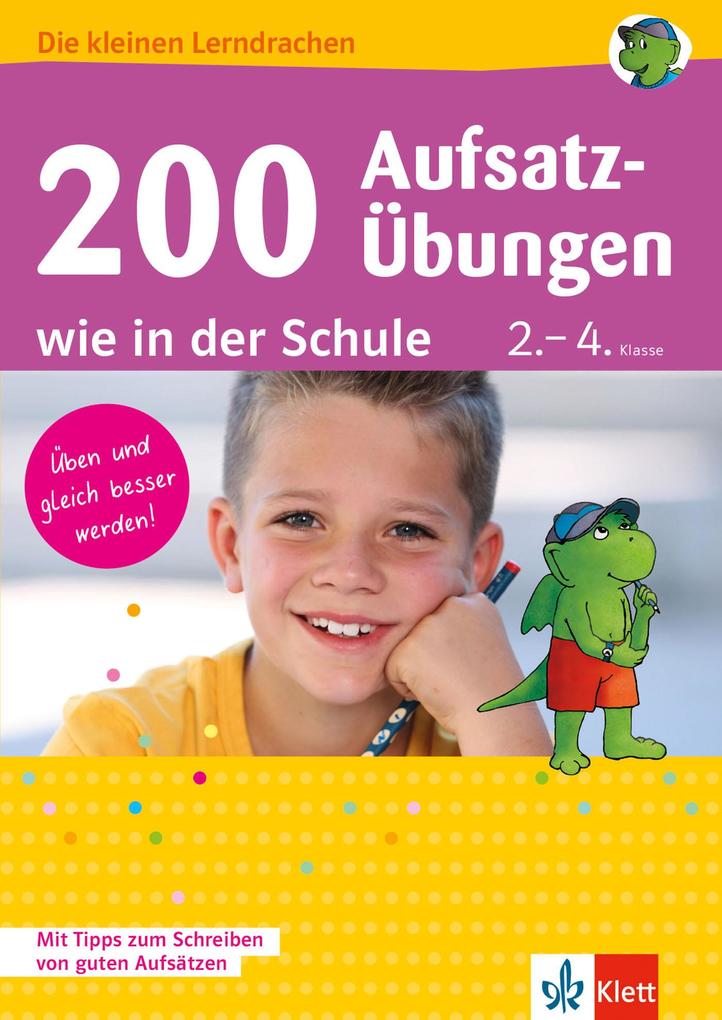 200 Aufsatz-Übungen wie in der Schule 2.-4. Klasse