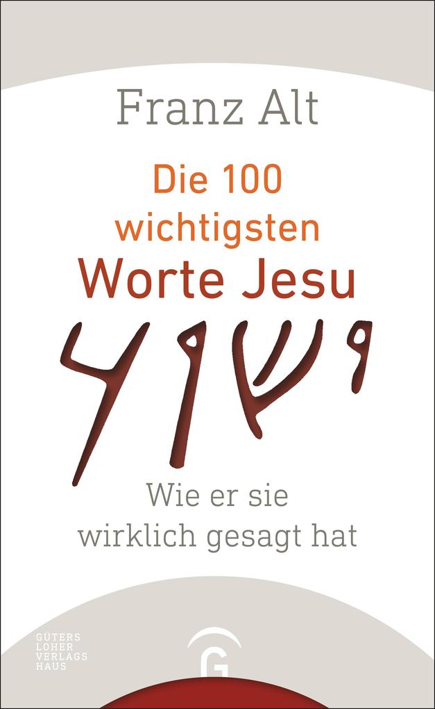 Image of Die 100 wichtigsten Worte Jesu