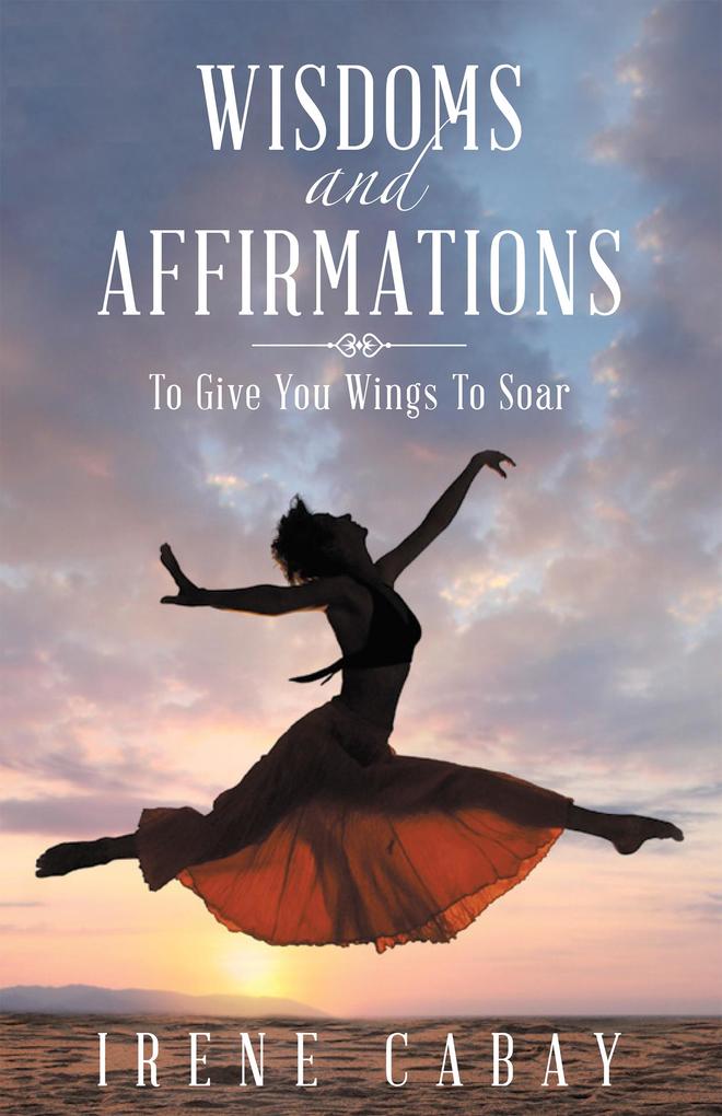 Wisdoms and Affirmations