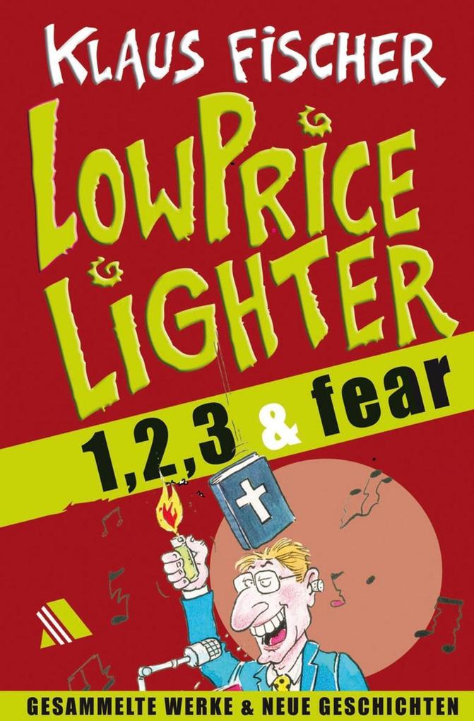 Der Lowpricelighter eins zwei drei & fear