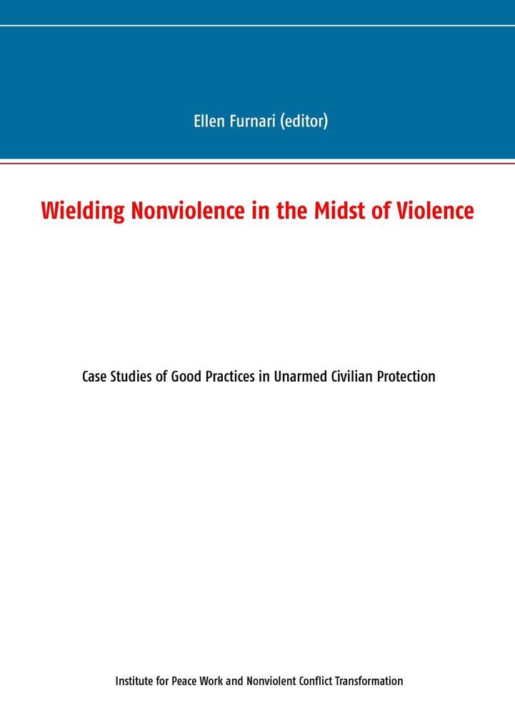 Wielding Nonviolence in the Midst of Violence