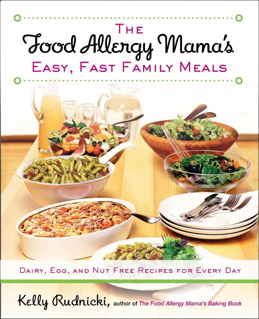 The Food Allergy Mama‘s Easy Fast Family Meals