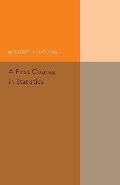 A First Course in Statistics